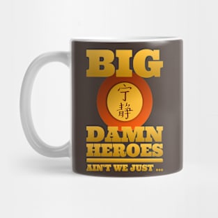 Big Damn Heroes Mug